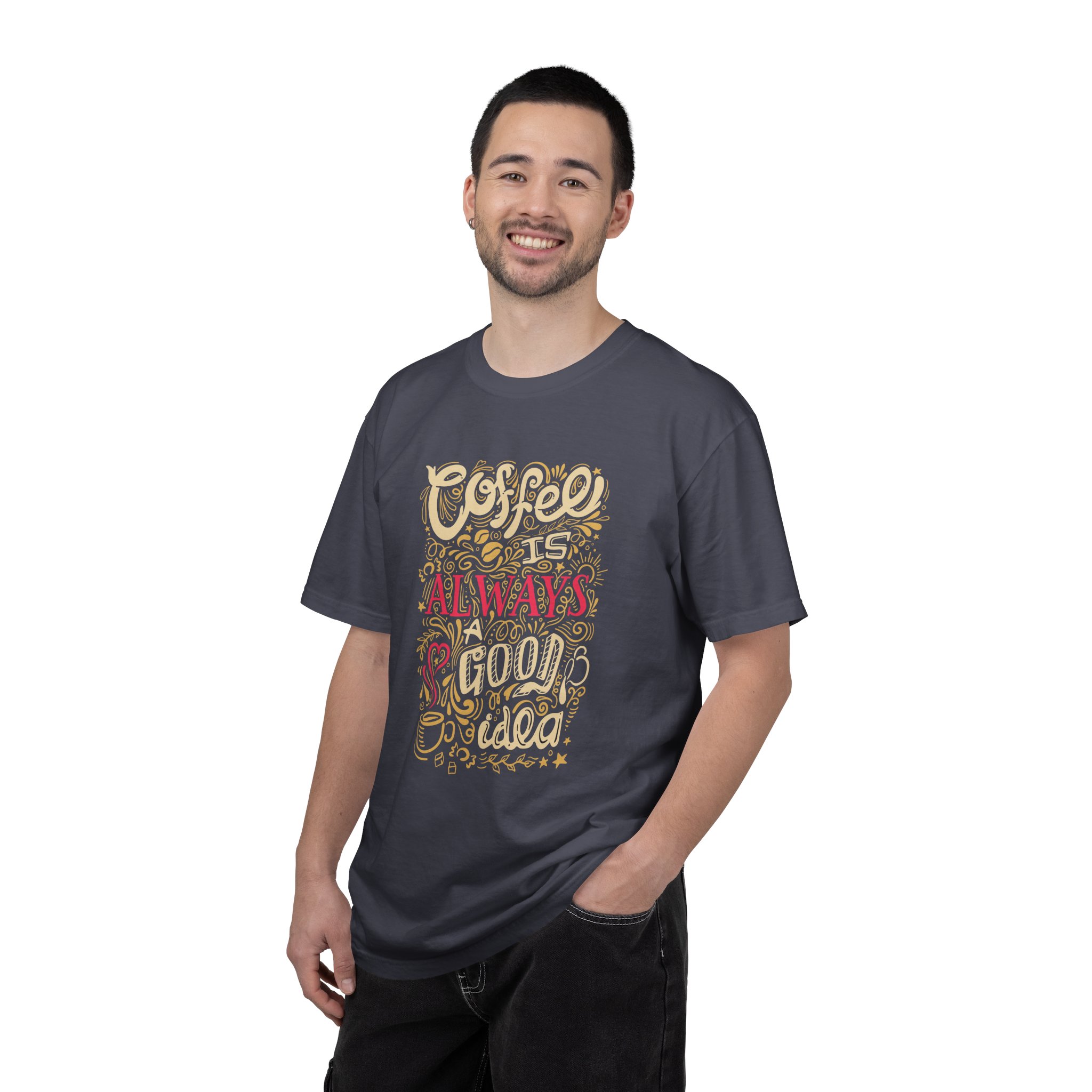 b2 - 1.4 - Coffee Is Always a Good Idea T-Shirt – Funny Coffee Lover Graphic Tee for Daily Motivation & Cafe Vibes. - Image 34