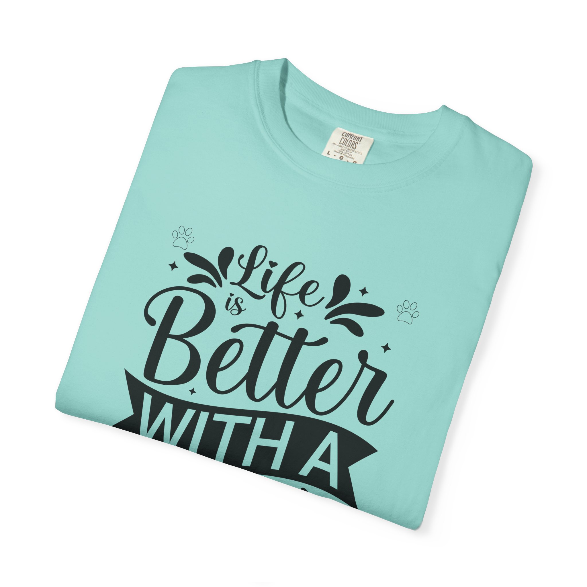 Life Is Better with a Dog T-Shirt – Cute Dog Lover Tee for Pet Owners & Dog Parents. - Image 31