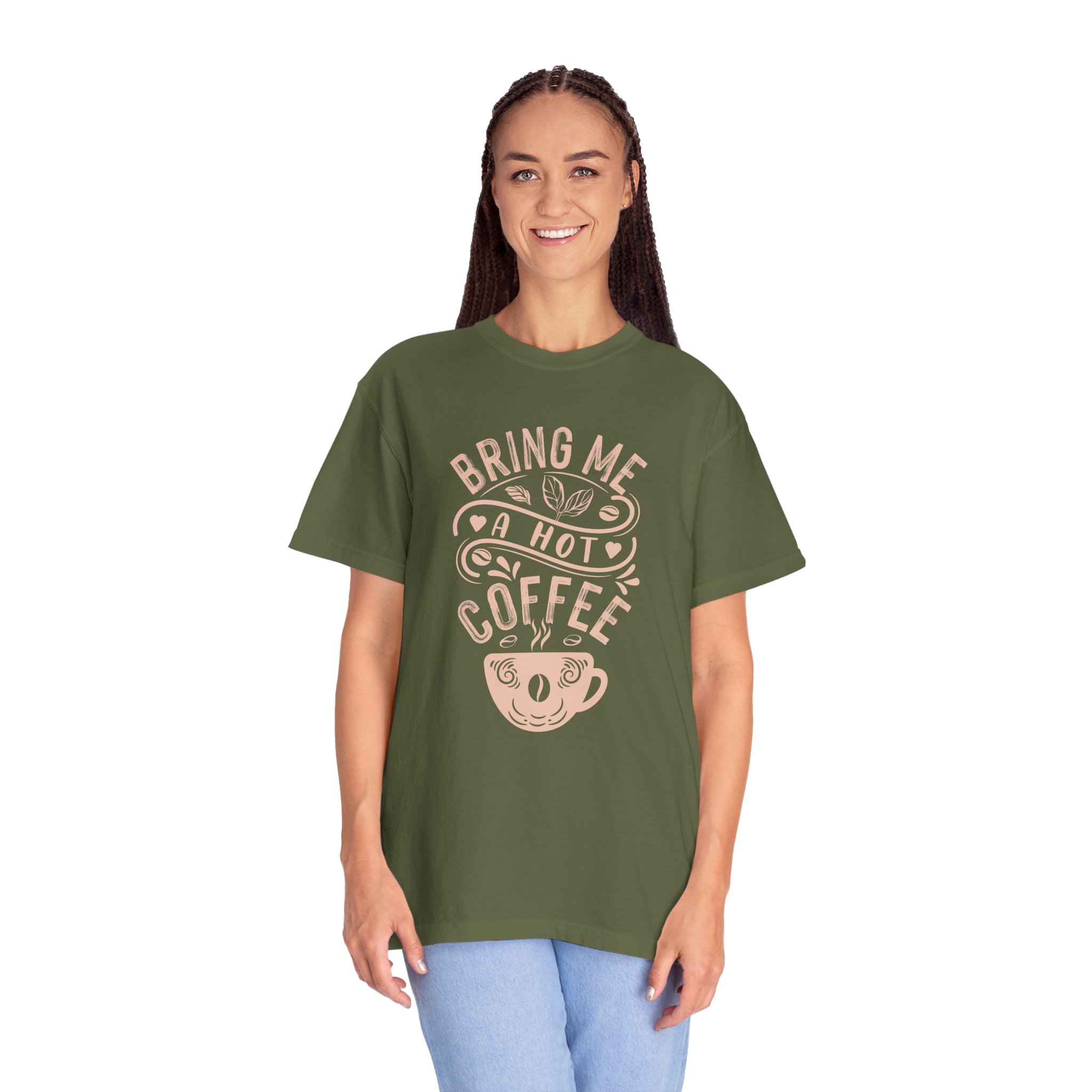 b2 - 1.9 - Bring Me a Hot Coffee T-Shirt – Funny Coffee Lover Graphic Tee for Caffeine Lovers & Daily Vibes. - Image 11