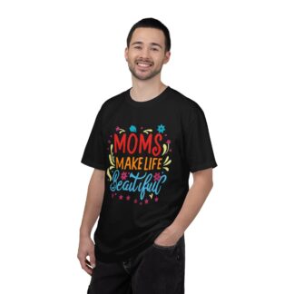 Moms Make Life Beautiful T-Shirt – Cute Love Graphic Tee for Moms, Perfect Gift Giving & Everyday Wear. - Image 34