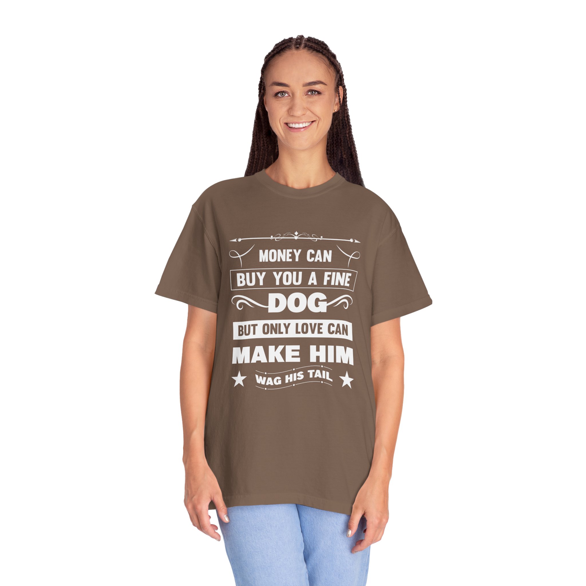 b2 - 4.6 - Money Can Buy You a Fine Dog But Only Love Can Make Him Wag His Tail T-Shirt – Heartfelt Dog Lover Graphic Tee for True Pet Love & Warm Vibes. - Image 11