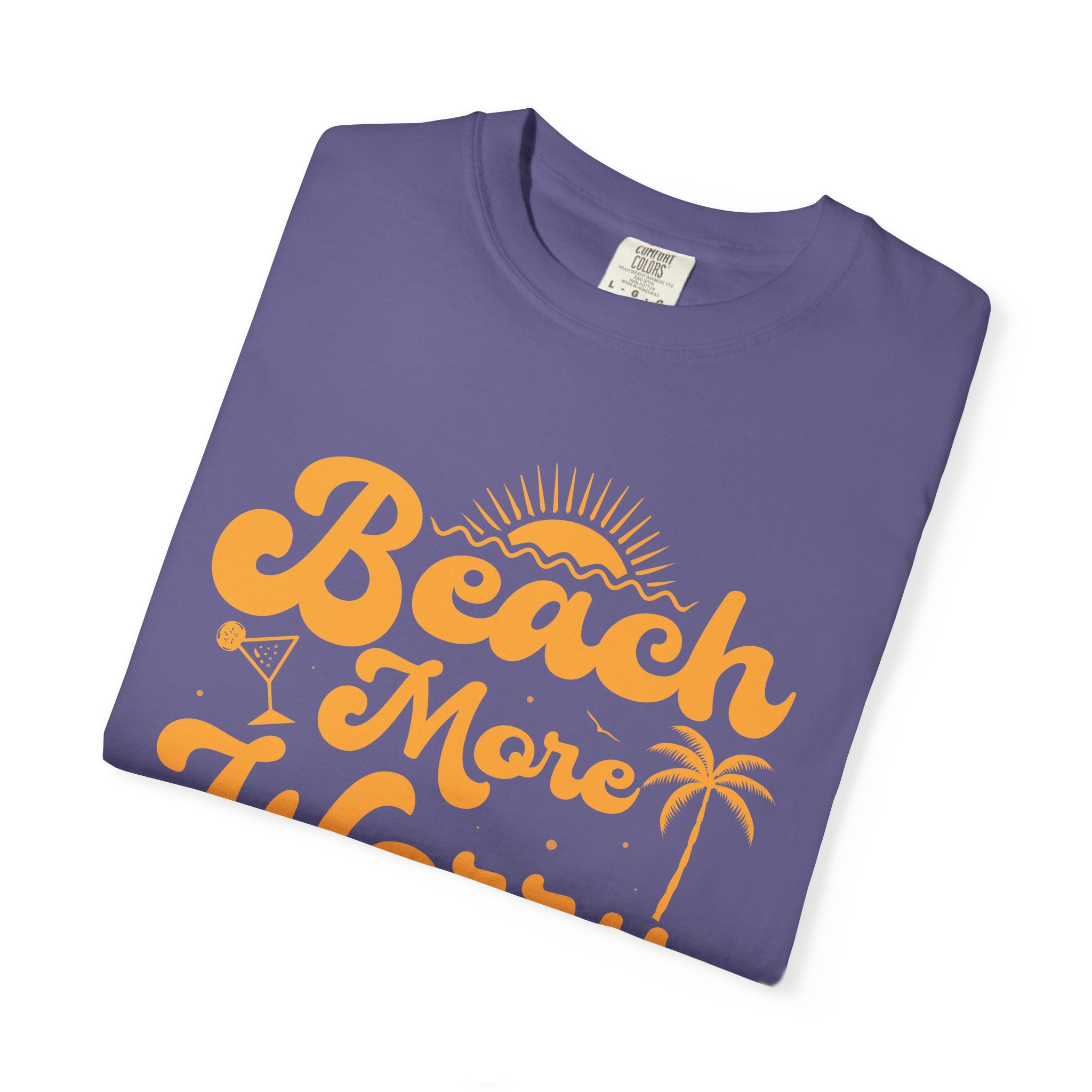 C - 13.12a - Beach Vibes T-Shirt - Unisex Garment-Dyed Tee, Summer Apparel, Gift for Beach Lovers, Vacation Outfit, Relaxing Days. - Image 39