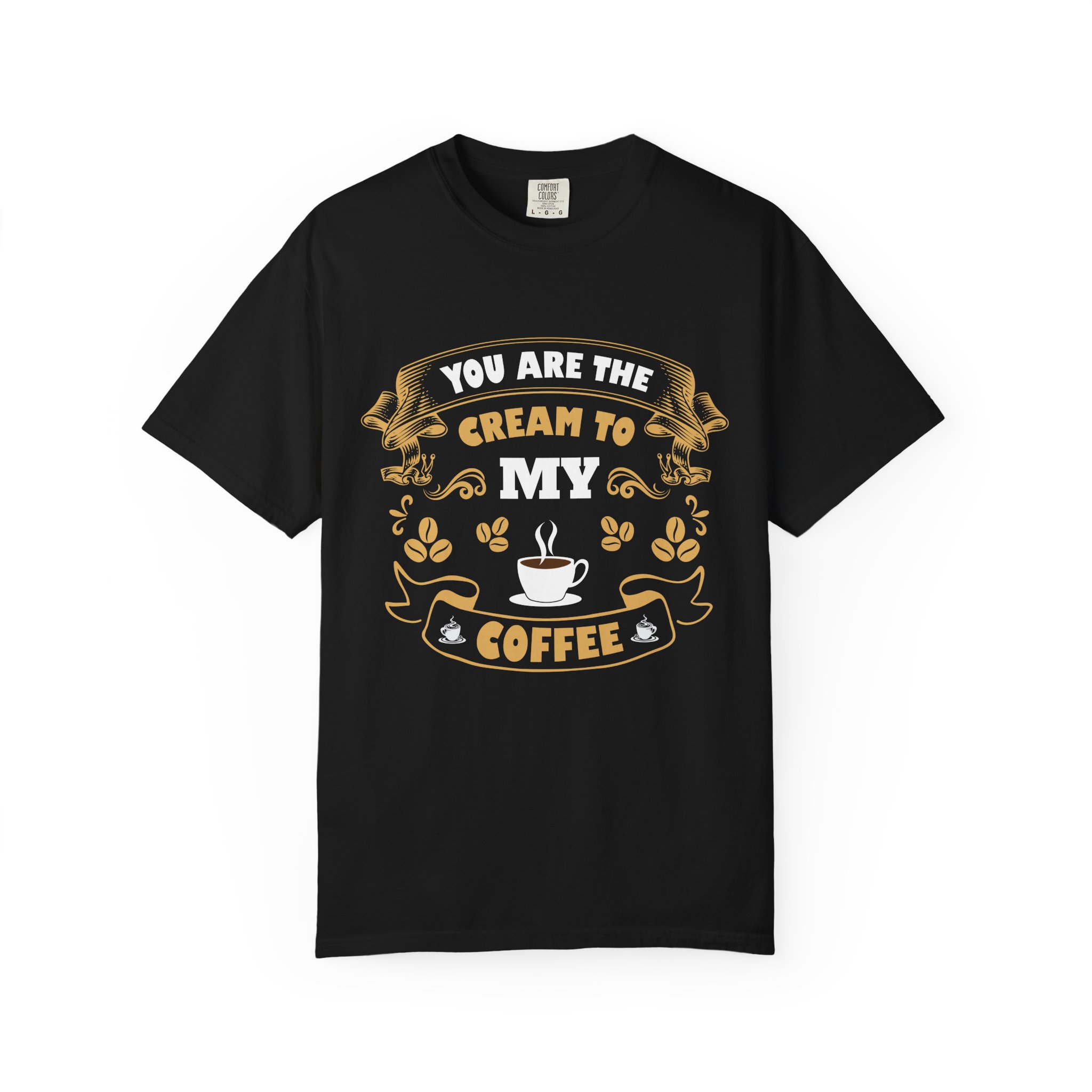 You Are the Cream to My Coffee T-Shirt – Vintage Coffee Lover Graphic Tee for Cute Romantic Vibes. - Image 33