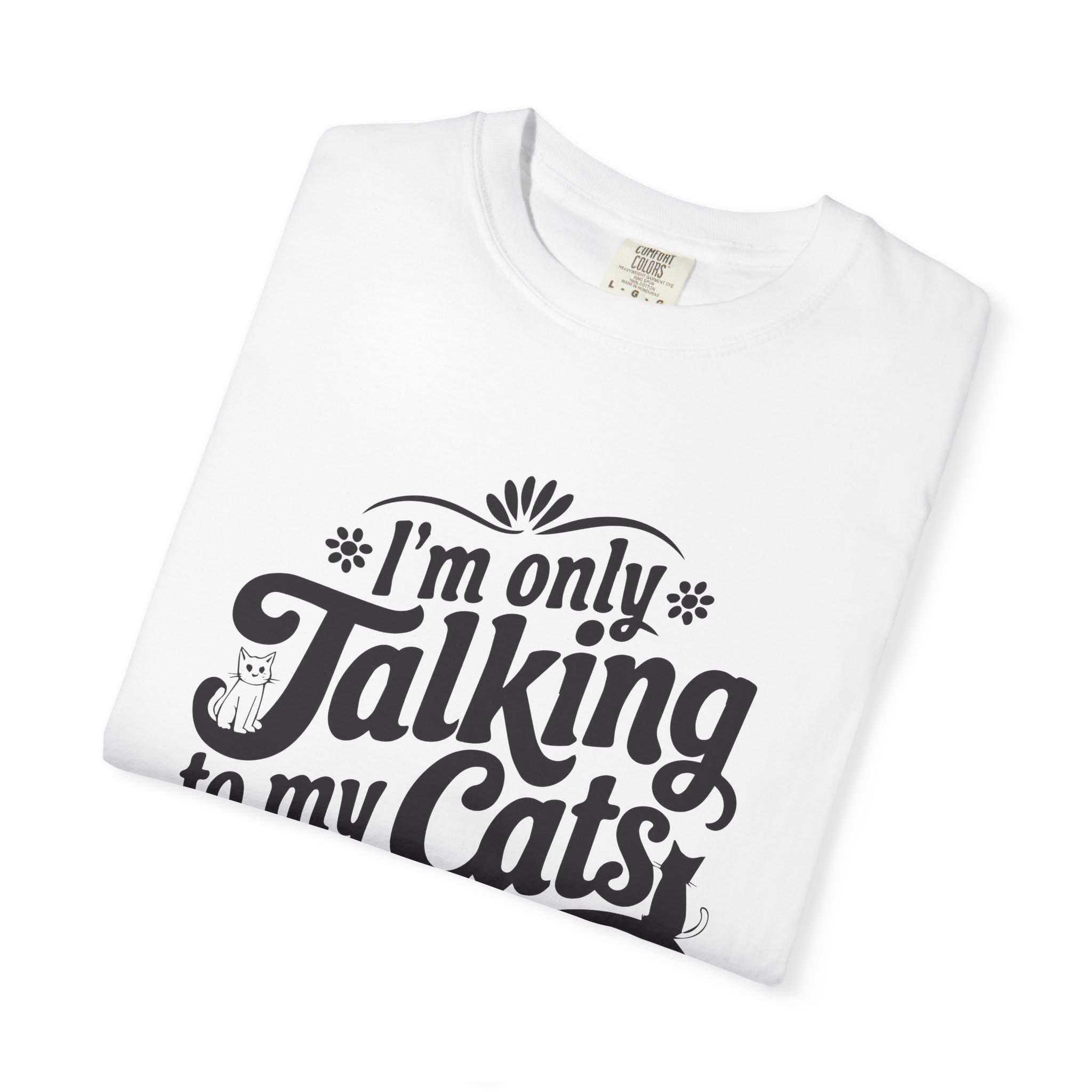 b2 - 5.8 - Talking to My Cats Today T-Shirt – Funny Cat Lover Graphic Tee for Introvert Humor & Cozy Pet Lover Vibes. - Image 15