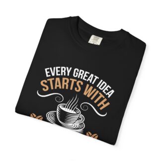Coffee drinkers Tshirt for Inspiration & Motivation - Image 39