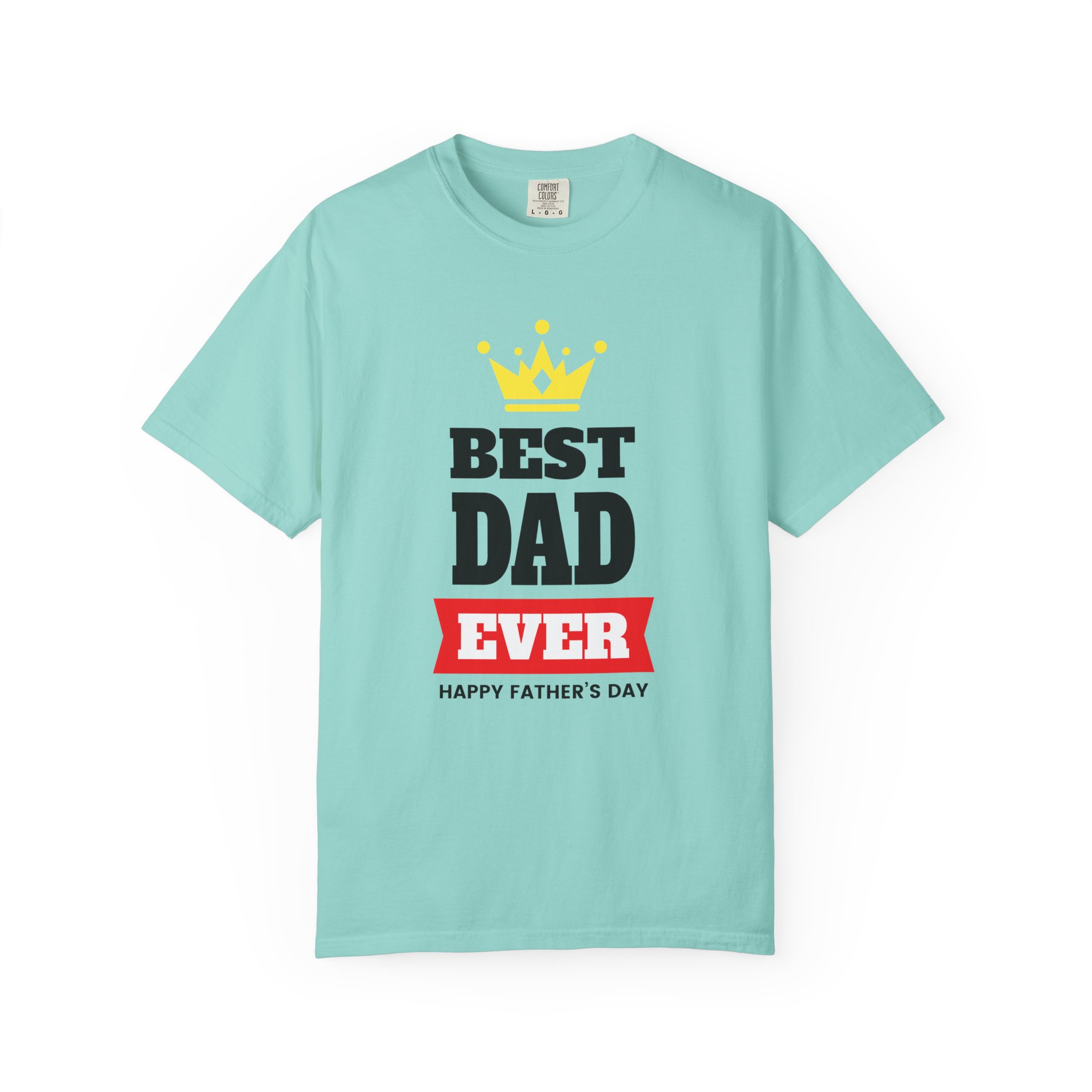 Best Dad Ever T-shirt for Father's Day, Unisex Garment-Dyed Tee, Perfect Gift for Dads, Celebrate Fatherhood, Casual Wear. - Image 25