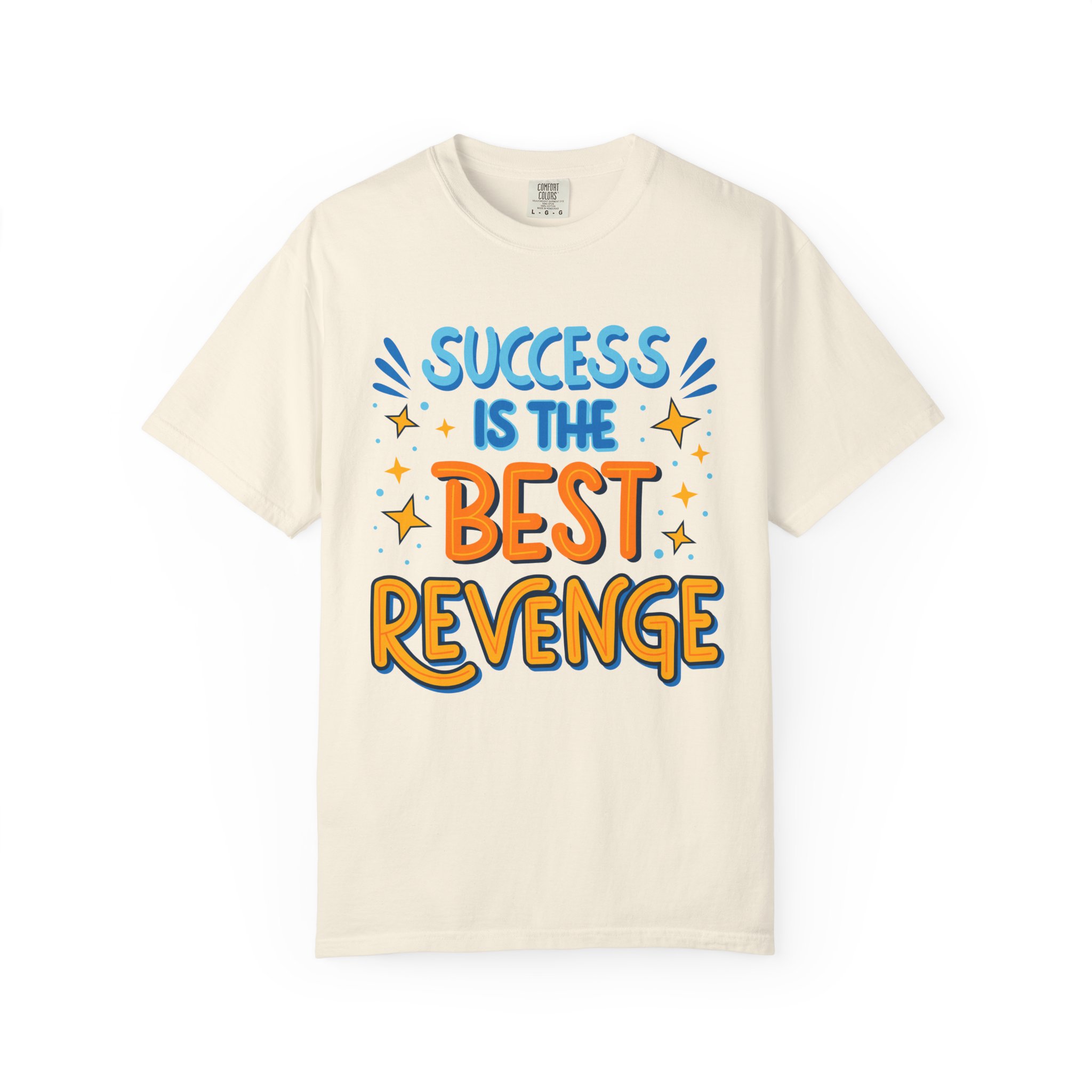 Success Is the Best Revenge T-Shirt – Motivational Graphic Tee for Ambition, Hustle & Success Mindset. - Image 9