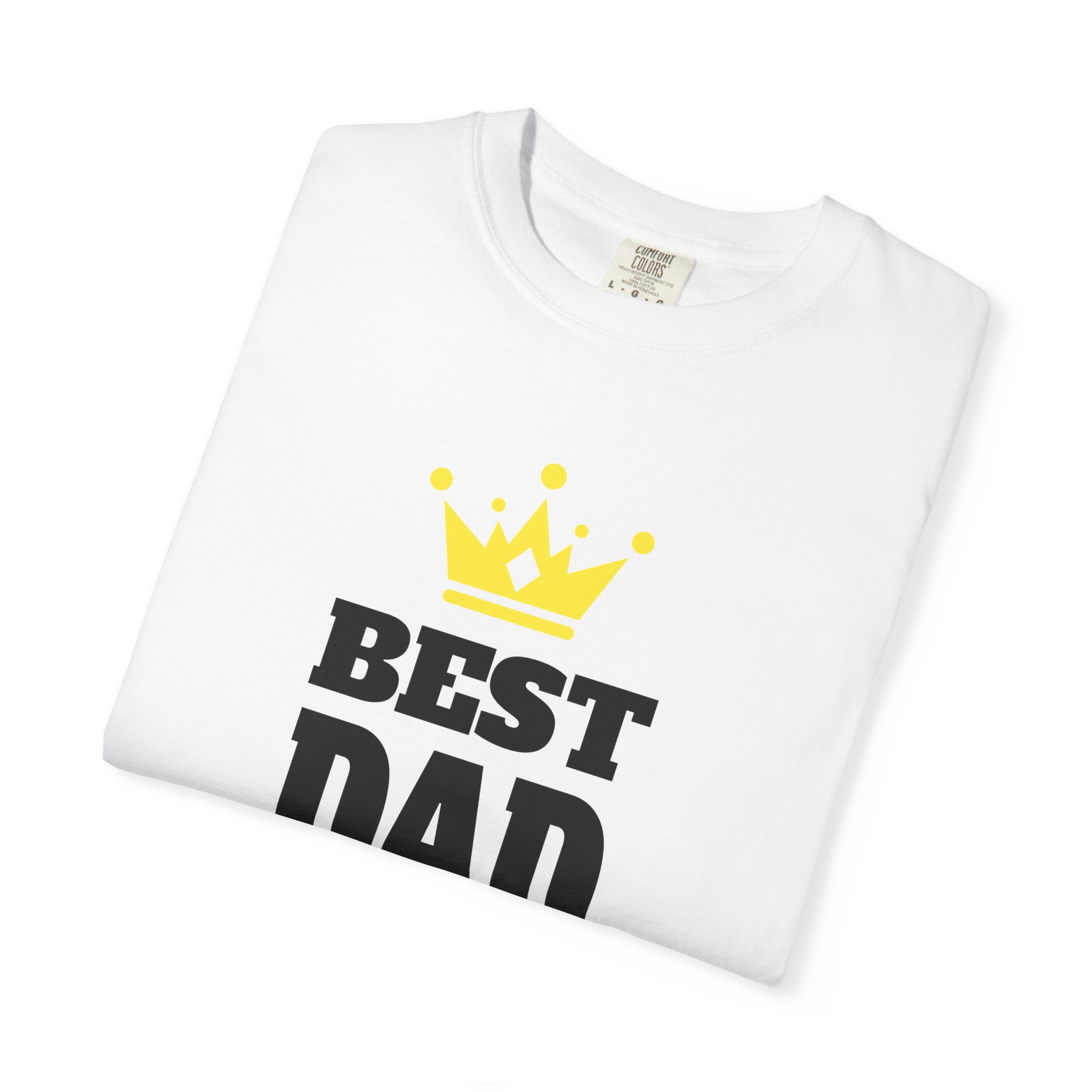 Best Dad Ever T-shirt for Father's Day, Unisex Garment-Dyed Tee, Perfect Gift for Dads, Celebrate Fatherhood, Casual Wear. - Image 7