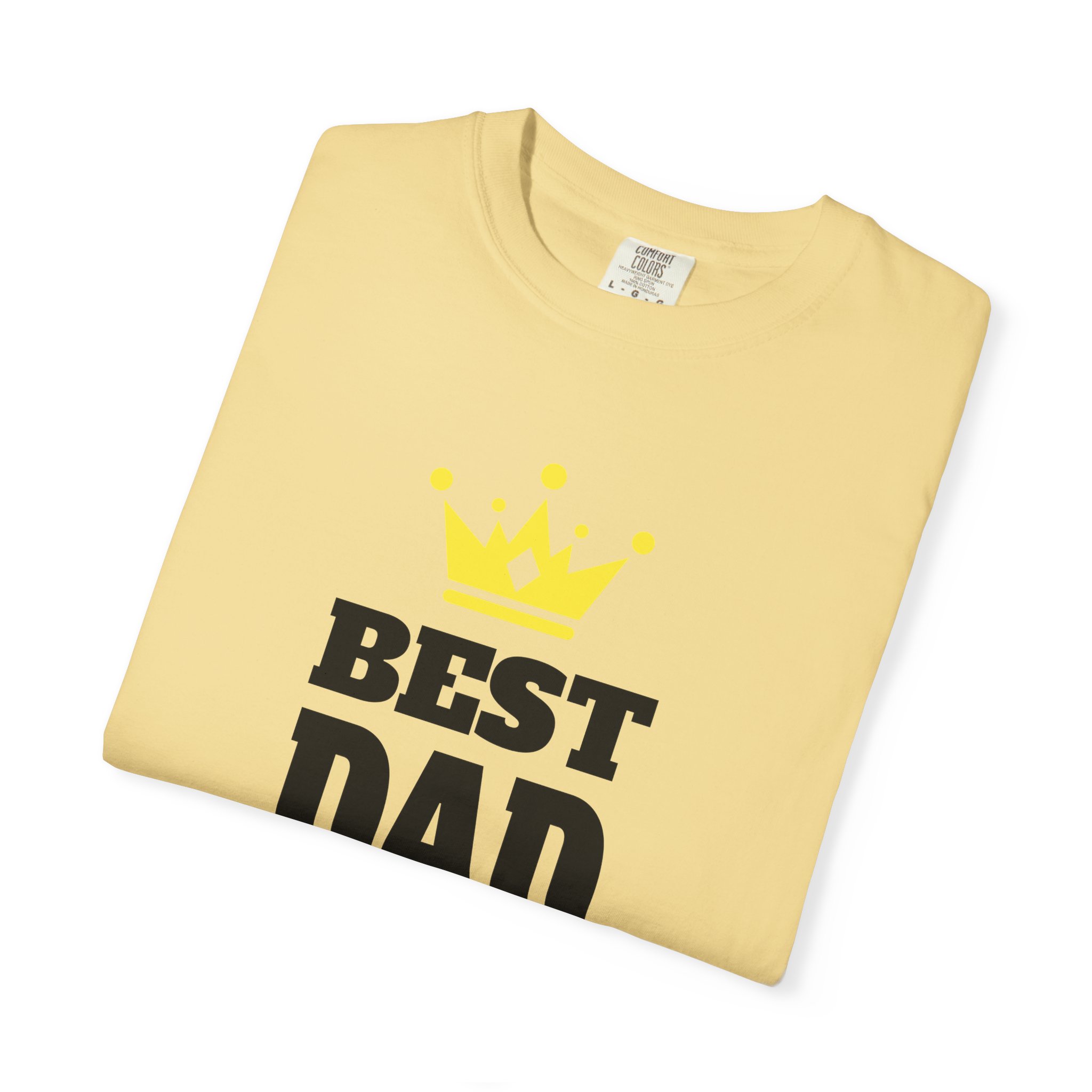 Best Dad Ever T-shirt for Father's Day, Unisex Garment-Dyed Tee, Perfect Gift for Dads, Celebrate Fatherhood, Casual Wear. - Image 23
