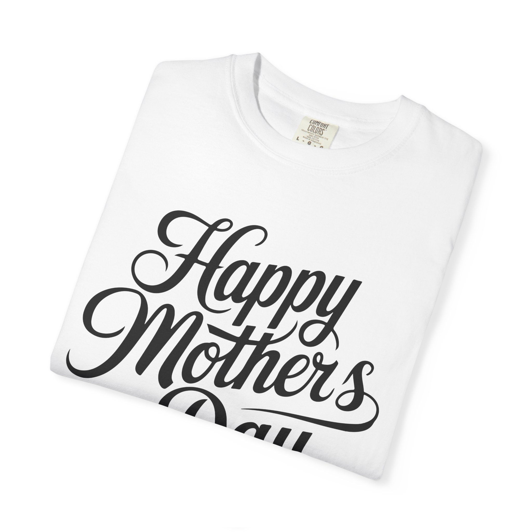 Happy Mother’s Day Script Mom Gift T-Shirt – Cute Love Graphic Tee for Moms, Perfect Gift Giving & Special Celebration Wear. - Image 7