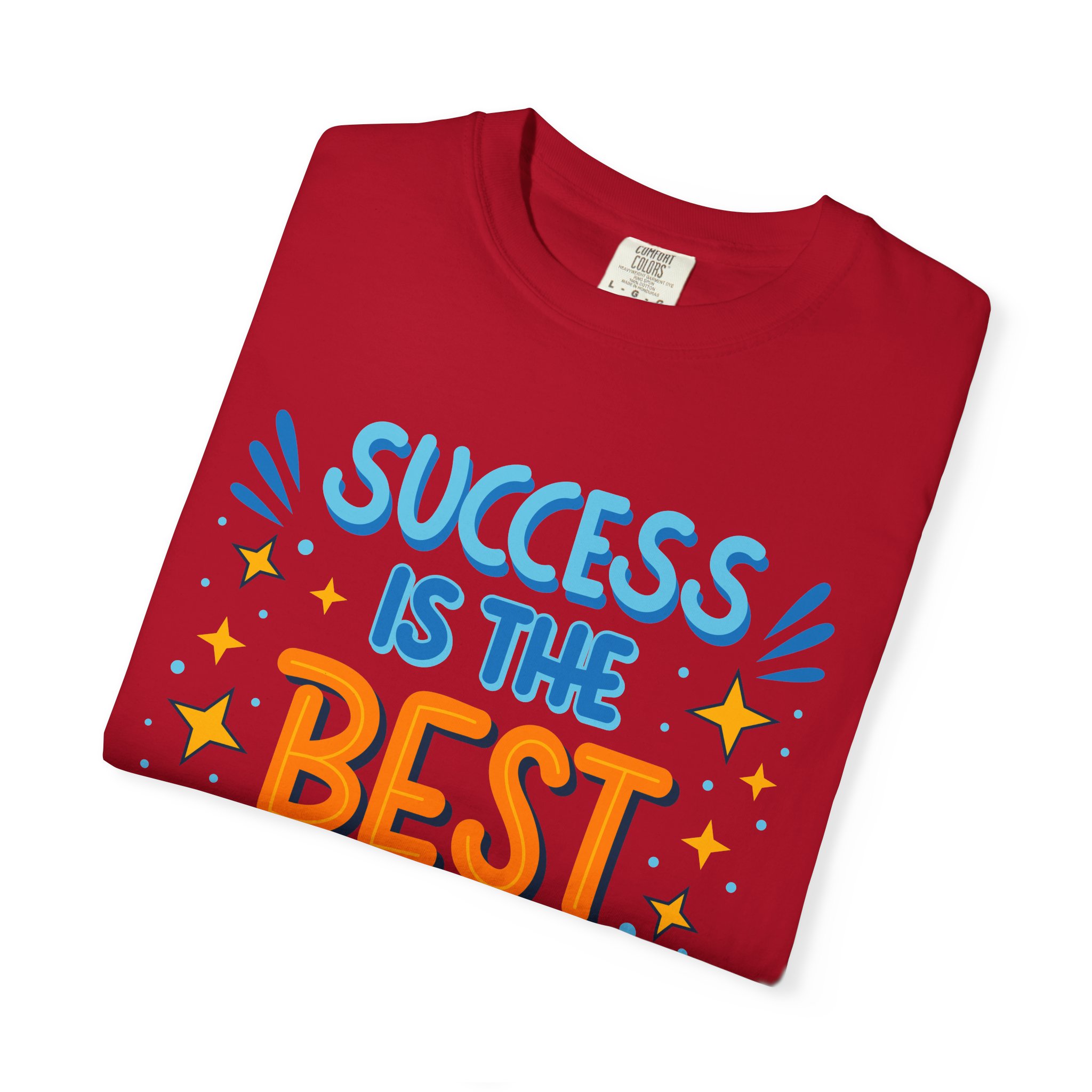 Success Is the Best Revenge T-Shirt – Motivational Graphic Tee for Ambition, Hustle & Success Mindset. - Image 55
