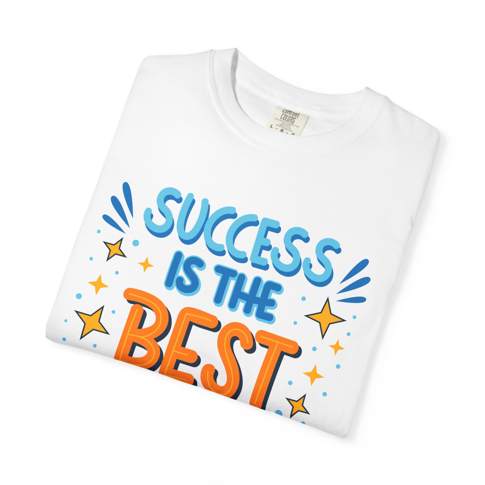 Success Is the Best Revenge T-Shirt – Motivational Graphic Tee for Ambition, Hustle & Success Mindset. - Image 7