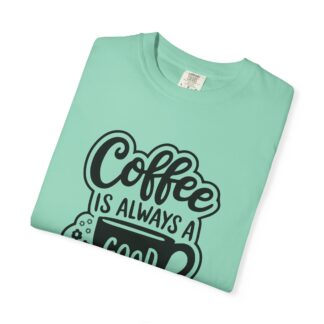 Funny coffee lover Tshirt for any occasion - Image 39