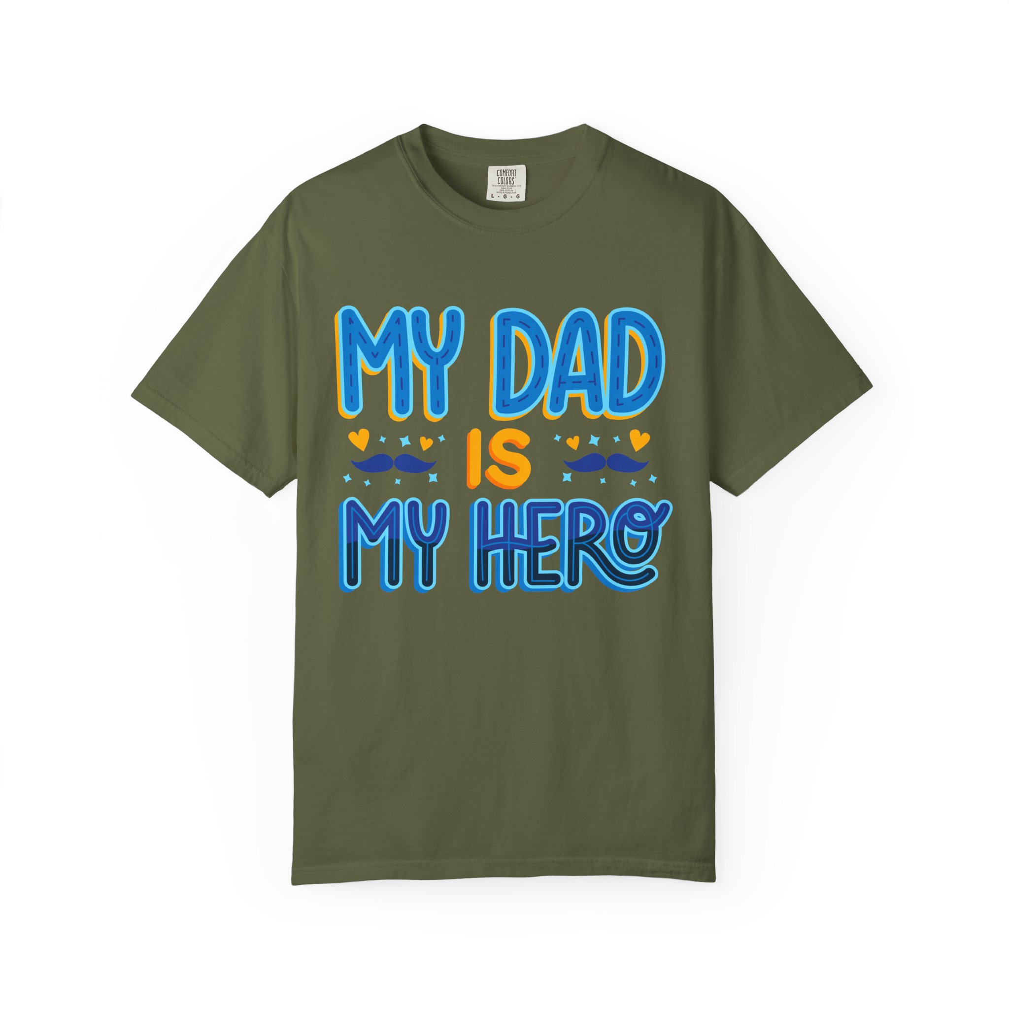 My Dad is My Hero Garment-Dyed T-shirt, Father's Day Gift, Unisex Tee, Dad Appreciation, Casual Wear, Birthday Present. - Image 25