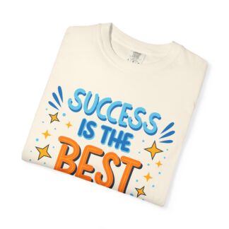 Motivational Graphic Tshirt  - Success Is the Best Revenge Unisex Tee - Image 15
