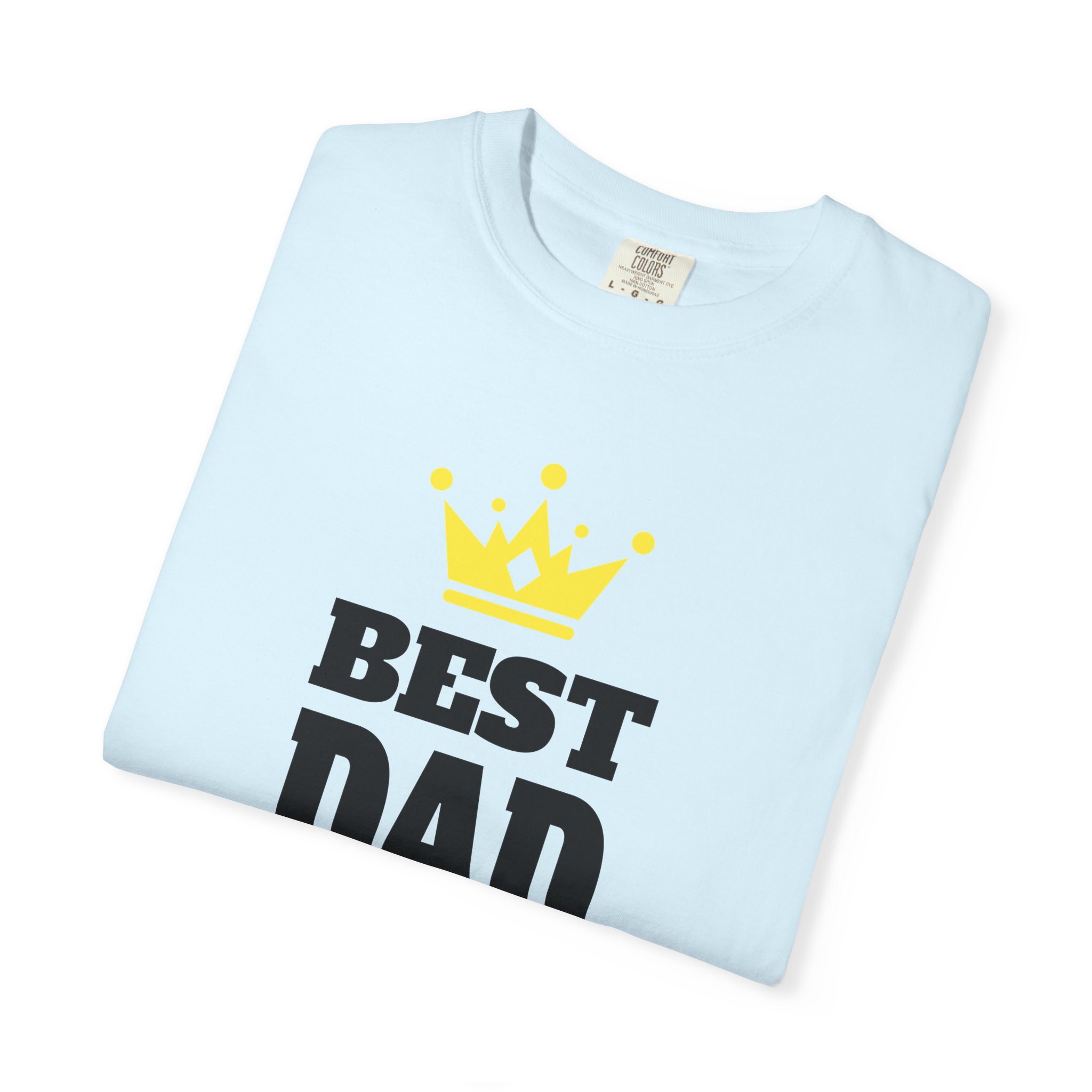 Best Dad Ever T-shirt for Father's Day, Unisex Garment-Dyed Tee, Perfect Gift for Dads, Celebrate Fatherhood, Casual Wear. - Image 39