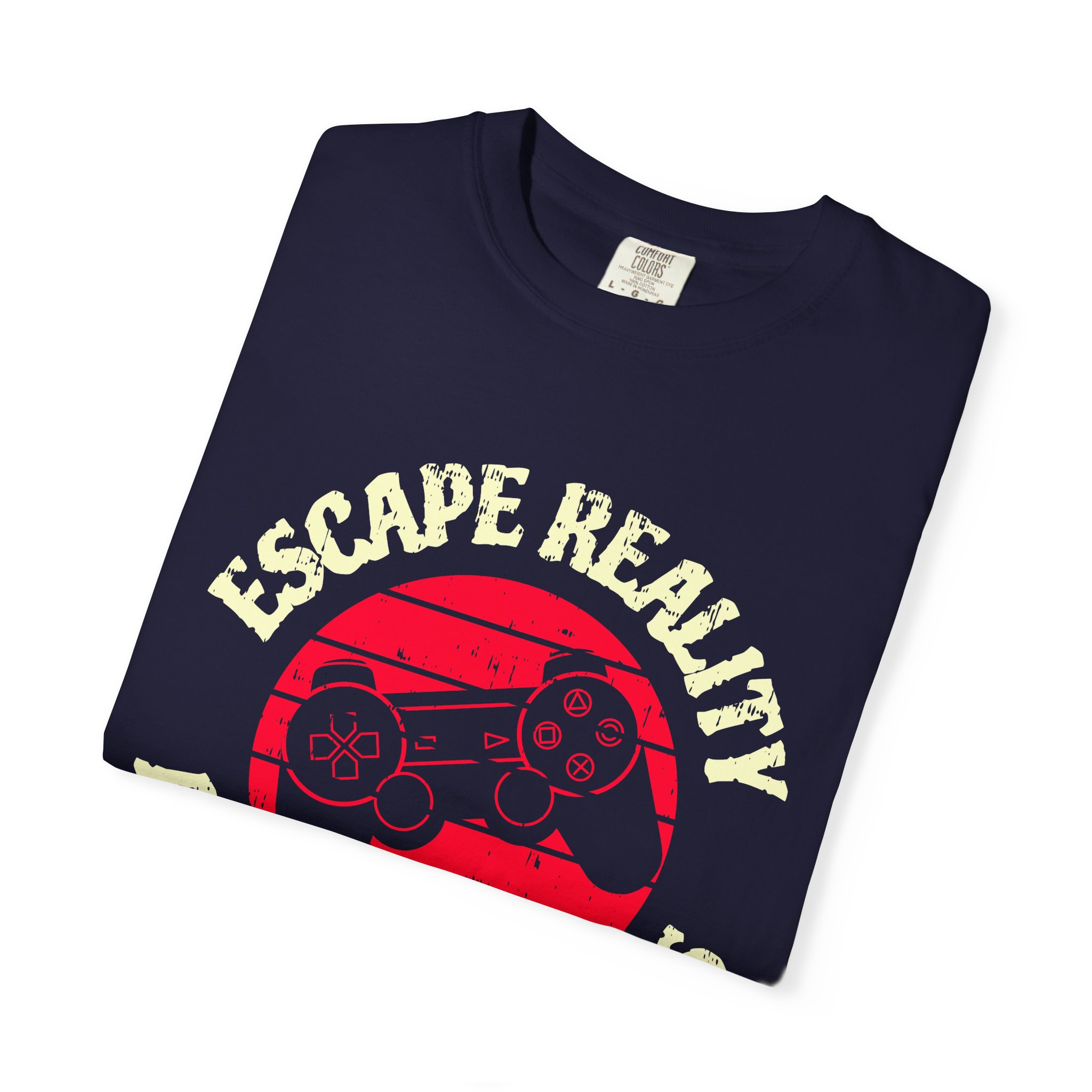Escape Reality and Play Games T-Shirt – Funny Gamer Graphic Tee for Video Game Lovers, Gamers & Gaming Enthusiasts. - Image 39