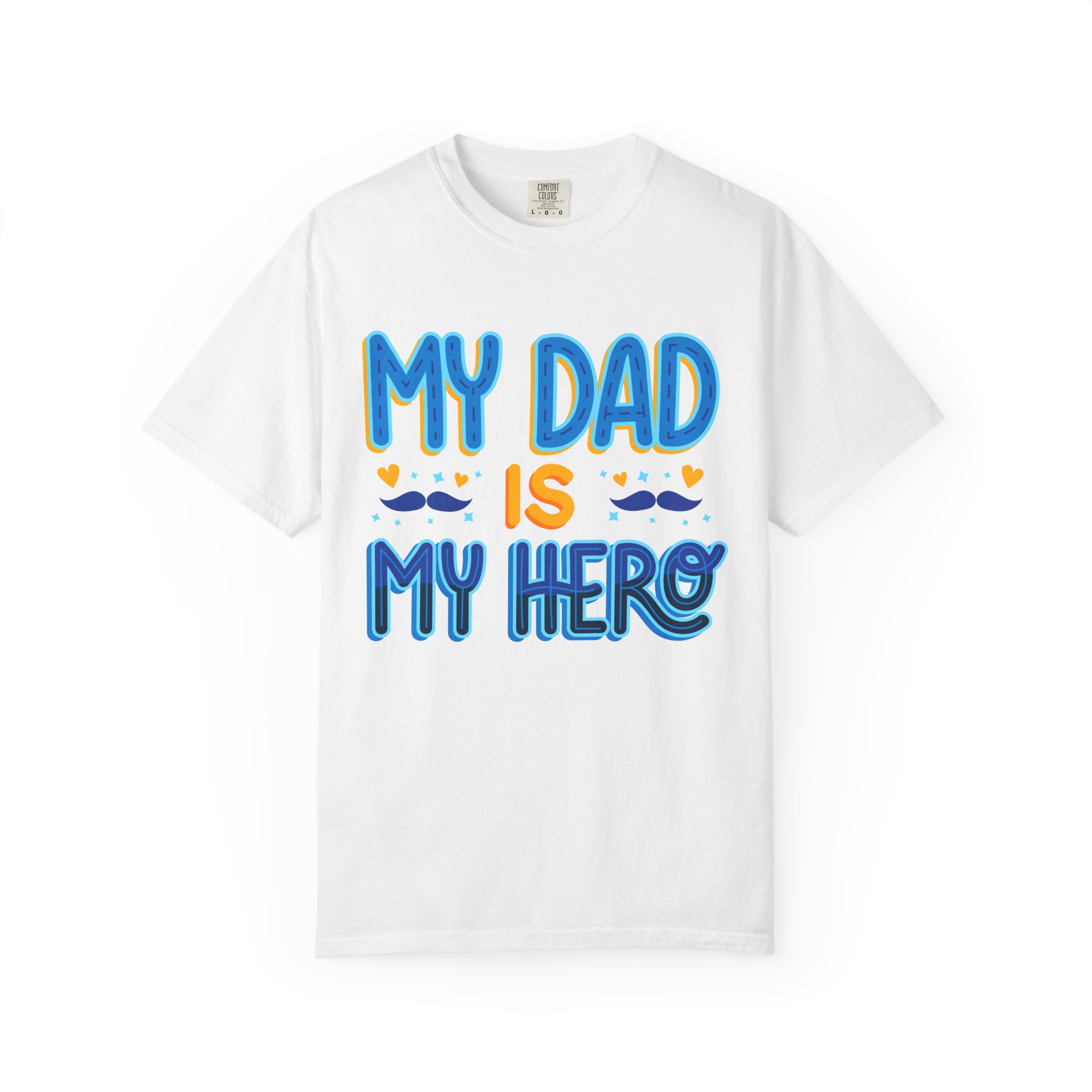 My Dad is My Hero Garment-Dyed T-shirt, Father's Day Gift, Unisex Tee, Dad Appreciation, Casual Wear, Birthday Present. - Image 9