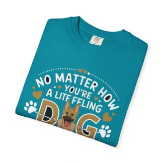 No Matter What You’re Going Through, Your Dog Will Love You T-Shirt – Heartwarming Dog Lover Graphic Tee for Comfort, Loyalty & Positive Vibes. - Image 7
