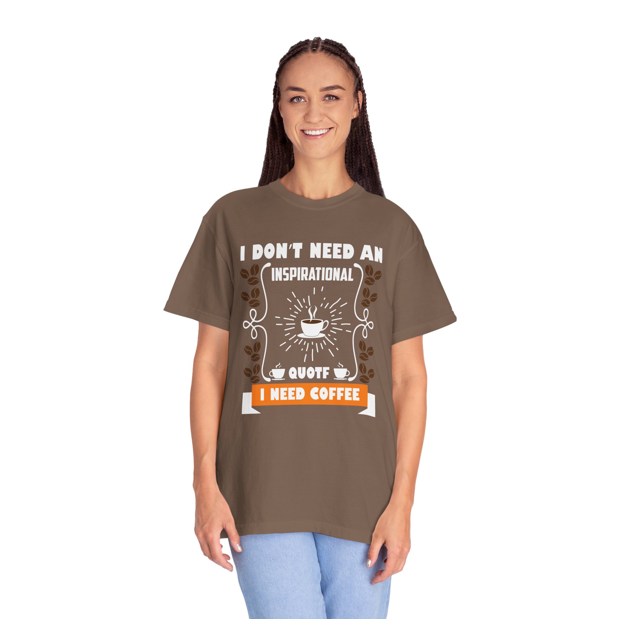 b2 - 1.19 - I Don’t Need an Inspirational Quote, I Need Coffee T-Shirt – Funny Coffee Lover Graphic Tee for Real Mood & Daily Energy. - Image 3