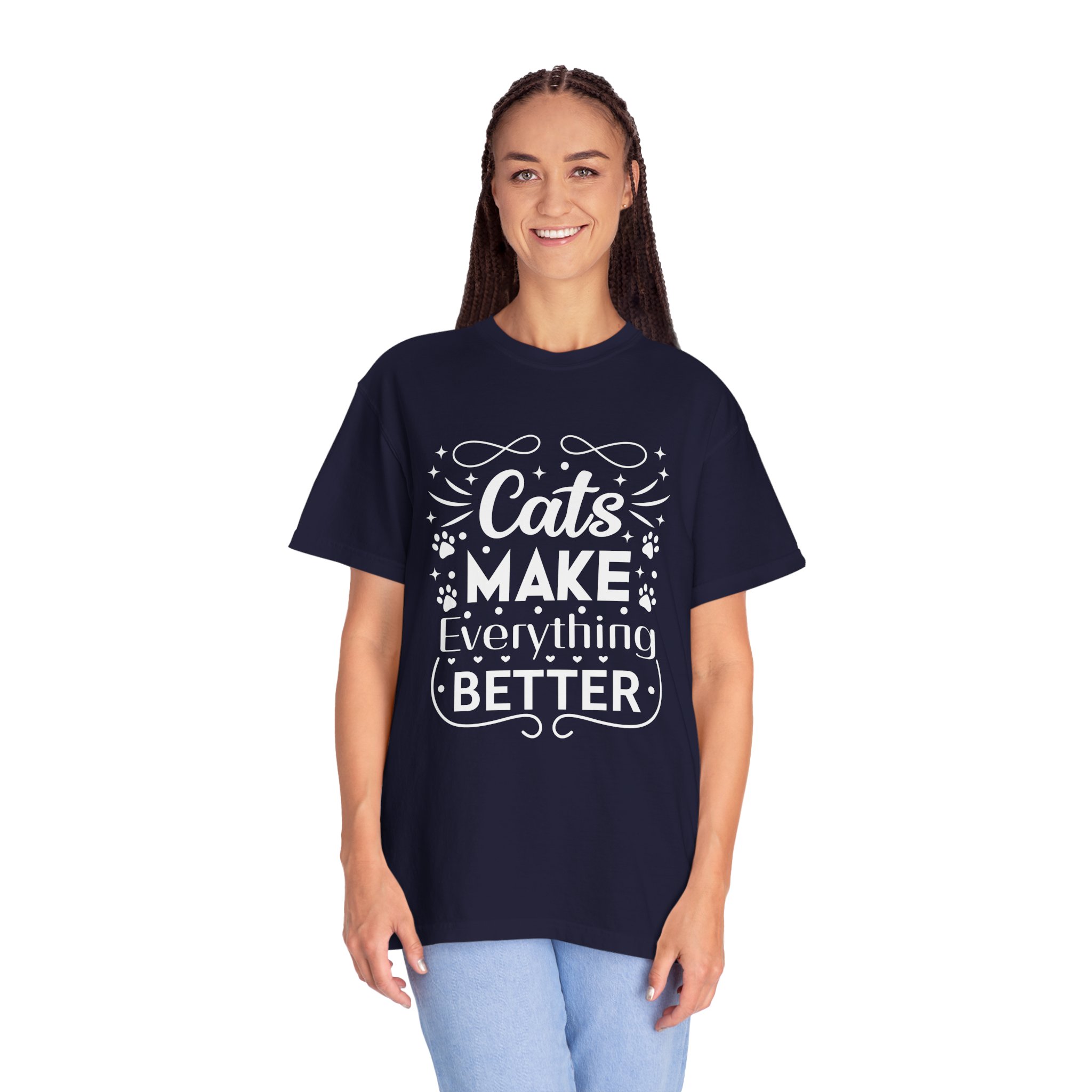 b2 - 5.10 - Cats Make Everything Better T-Shirt – Cute Cat Lover Graphic Tee for Cozy Vibes & Everyday Happiness. - Image 27