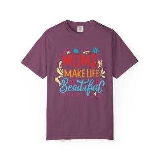 Moms Make Life Beautiful T-Shirt – Cute Love Graphic Tee for Moms, Perfect Gift Giving & Everyday Wear. - Image 49