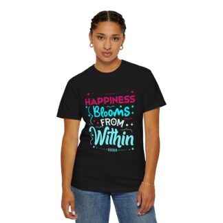 Inspirational quotes Tshirts for Self Love - Happiness Blooms From Within Unisex Tee - Image 4
