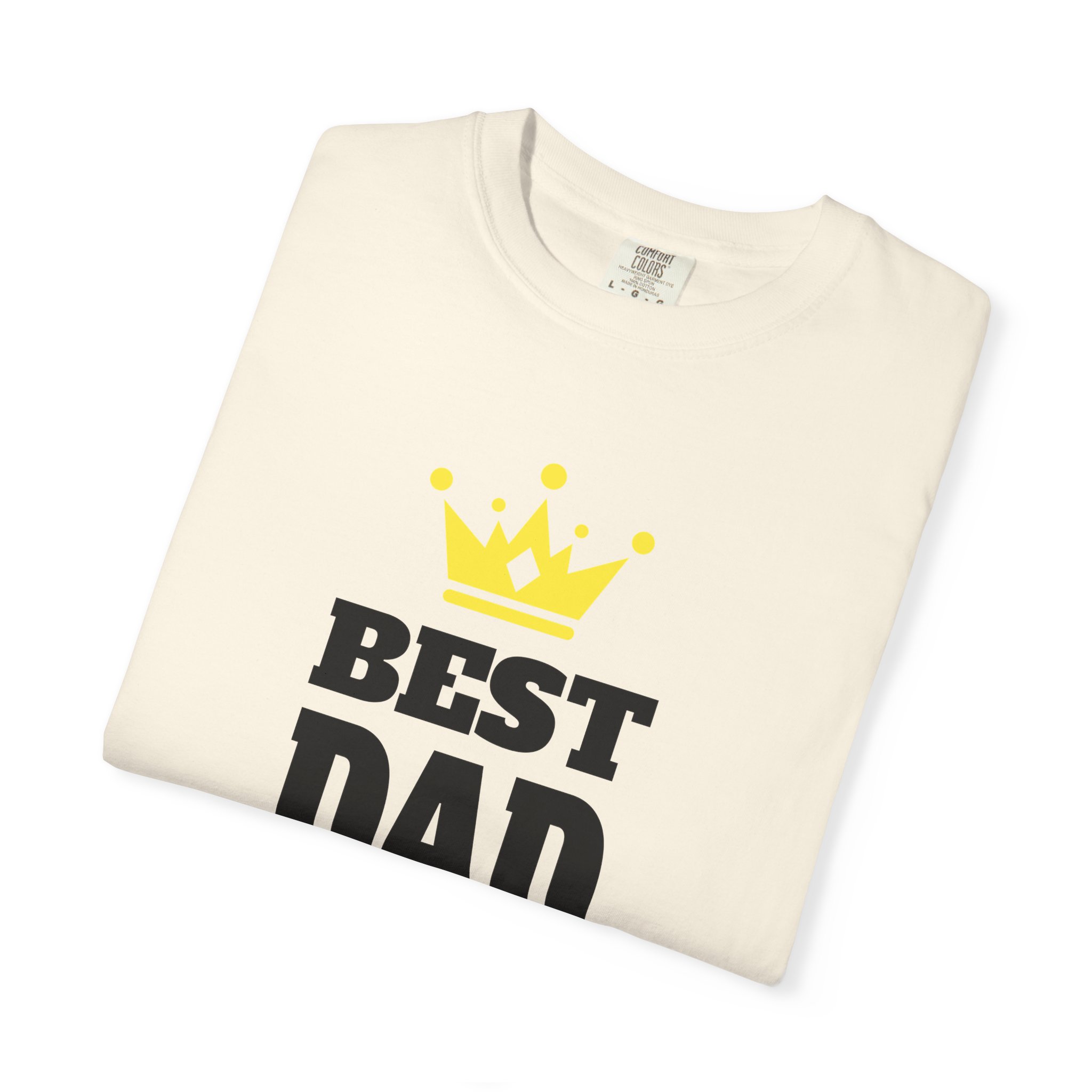 Best Dad Ever T-shirt for Father's Day, Unisex Garment-Dyed Tee, Perfect Gift for Dads, Celebrate Fatherhood, Casual Wear. - Image 15