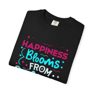 Inspirational quotes Tshirts for Self Love - Happiness Blooms From Within Unisex Tee - Image 7