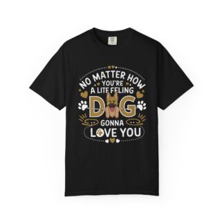 No Matter What You’re Going Through, Your Dog Will Love You T-Shirt – Heartwarming Dog Lover Graphic Tee for Comfort, Loyalty & Positive Vibes. - Image 17